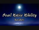 haraheri - Pearl Notice Nihility