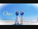 【ももかん×のんちゅ】　Ours　踊ってみた　【オリジナル振付】