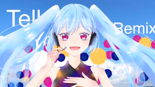 Tell Your World(feat 初音ミク) short remix