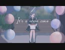 It's a whole cake/初音ミク