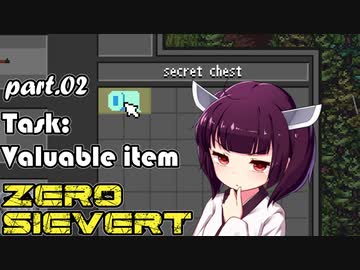 【ZERO SIEVERT】東北きりたんはZakovで生き延びる part.02 【VOICEROID実況】