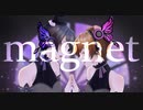 magnet 歌ってみた 【 中島はる・はなきりん 】