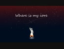 Where is my core / 知声