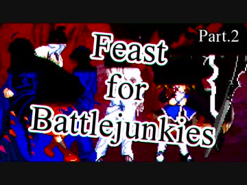 【MUGEN】Feast for Battlejunkies ～ 新神達への挑戦状 Part.2