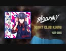 Bloodnix - Night Club Kings (Official Audio) 【MusicVket5】