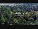 Deep in the Forest【歌コレ2023秋TOP100】【オリジナル曲】