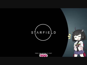 【starfield】SF侍きりたん【voicepeak実況プレイ＃2】