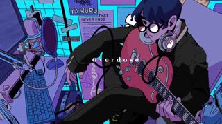 Overdose/feat.yamuru