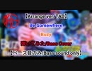 【6弦ベースTAB(アレンジ版)】「Be Somewhere」~Buzy~ 6弦ベースで弾いてみた【ベース音のみ】