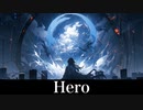 Hero　【BGM】