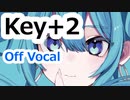 リアライズ　Key＋２ 　ニコカラ　Off Vocal