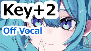 リアライズ　Key＋２ 　ニコカラ　Off Vocal