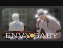 【にじさんじMMD】エンヴィーベイビー【Luca Kaneshiro/緋八マナ】