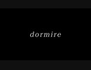 【ONE's】dormire【ゆん】