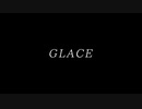 【ONE's】GLACE【ゆん】