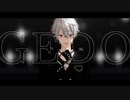 【にじさんじMMD】GEDO【※お着換えあり※】