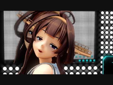 【MMD艦これ】戦艦金剛でアイドル