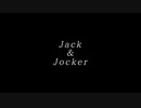 【ONE's】Jack&Jocker【ゆん】