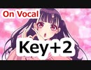 すきっちゅーの！　Key＋2　ニコカラ　On Vocal