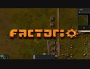 大工場を作ろう！！【Factorio実況part25】