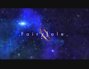【誕生日に】「Fairytale, [reunion]」歌(ry
