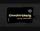 comfortably / mito feat.HatsuneMiku