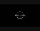 「starfield」実況前編【上】