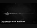 [Original]Resting room Served with Coffee / :quilik: as image sketch