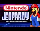 [Hobo Bros]任天堂系YouTuberと一緒に任天堂Jeopardy!(一緒に遊ぼう)[Minus World]