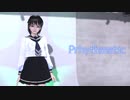 【MMDオリキャラ】Prhythmatic【まめる式】