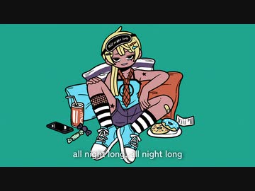 201 - all night long ft. 初音ミク