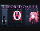 【アーマードコア6】アーマード・おあー part2【VOICEROID実況】