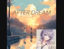 AFTER DREAM / big saito feat.夏色花梨
