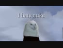 I hate nuke