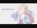 Keep Only One Love / 冬乃うさぎ 【歌ってみた】