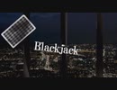 【歌ってみた】 Blackjack/ゆちゃP【たらこにちゃ】
