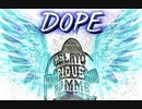 DOPE   オリジナル曲