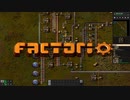 大工場を作ろう！！【Factorio実況part27】