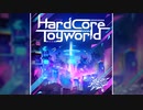【デレステ】Hardcore Toyworld【MASTER】