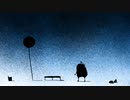 that's what you stole at night　feat.可不 / 魔soba