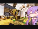 【Minecraft】ゆかりさんとおいしいごはんクラフト Part38
