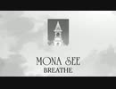 『MONA SEE』 BREATHE (im@s MAD PV)