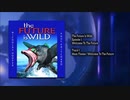 The Future Is Wild　　Main Theme ／  Welcome To The Future
