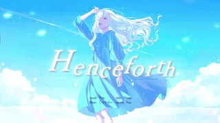 ✵ Henceforth / Orangestar (cover) - Yus【歌ってみた】