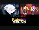 フラジクサー【FRAGIXER {FantasistaSQUAD Edition}】