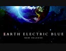 Earth Electric Blue 2023