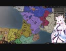 【Crusader Kings3】オルレアンの新星 Part6