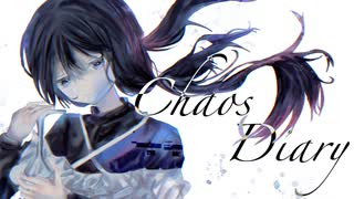 Chaos Diary / 琴葉茜・葵