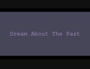 Dream About The Past