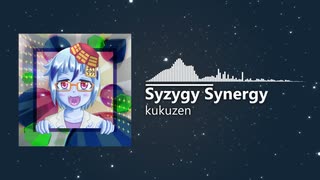 【太鼓公募2023落選供養】Syzygy Synergy / kukuzen